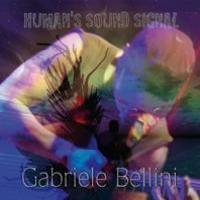 Gabriele Bellini - Human's Sound Signal large albumhoes
